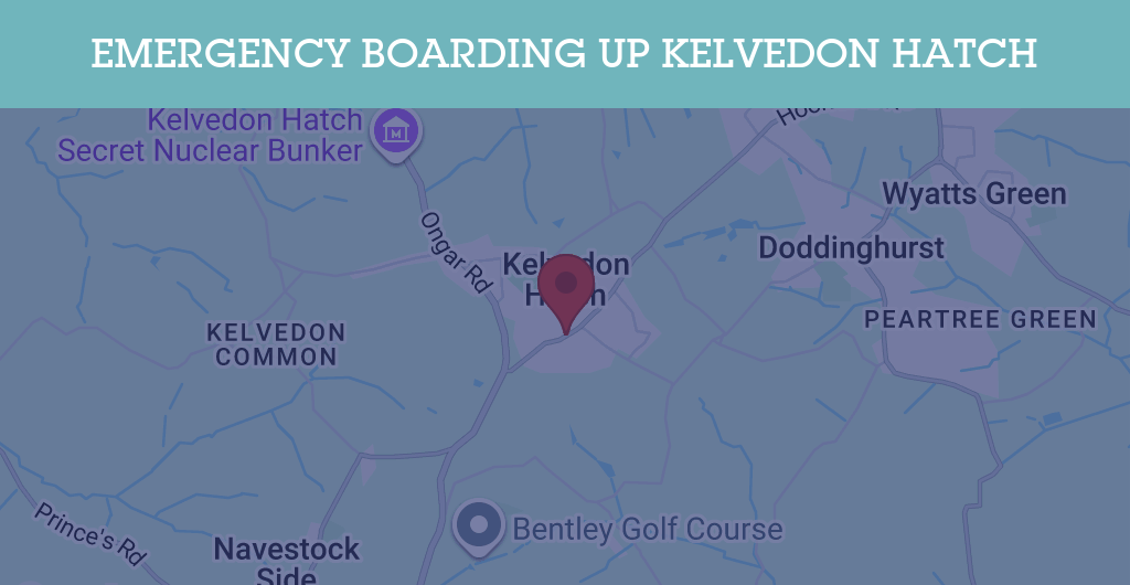 Emergency Boarding Up Services in Kelvedon Hatch - CM15